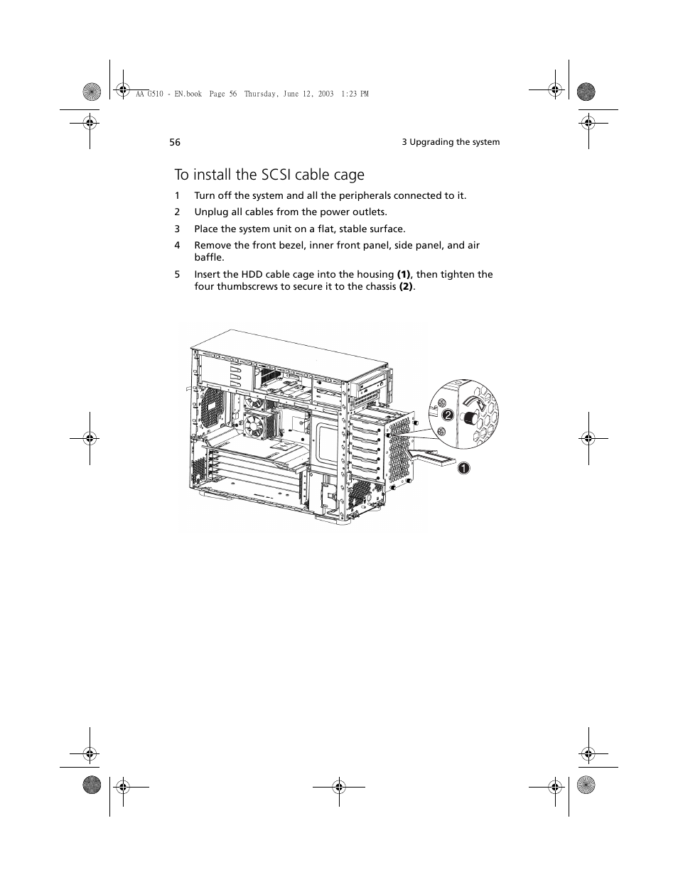 To install the scsi cable cage | Acer Altos G510 User Manual | Page 68 / 158