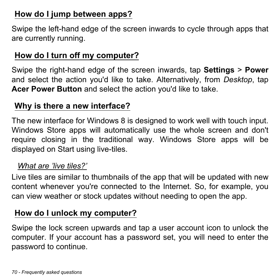 How do i jump between apps, How do i turn off my computer, Why is there a new interface | How do i unlock my computer | Acer W701P User Manual | Page 70 / 100
