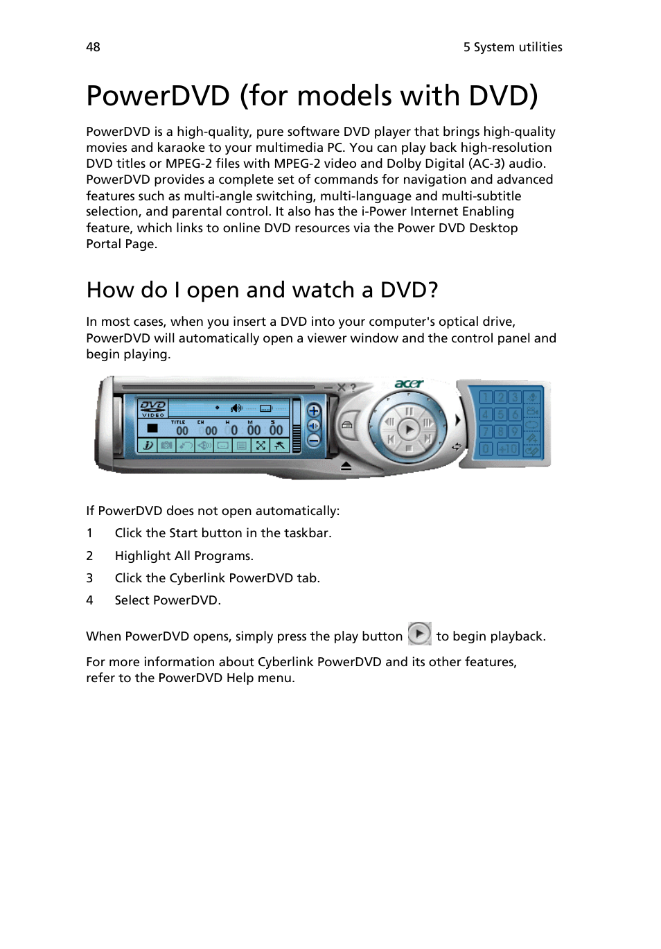 Powerdvd (for models with dvd), How do i open and watch a dvd | Acer Veriton 2800 User Manual | Page 56 / 88