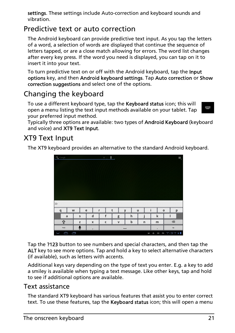 Predictive text or auto correction, Changing the keyboard, Xt9 text input | Text assistance | Acer A500 User Manual | Page 21 / 73