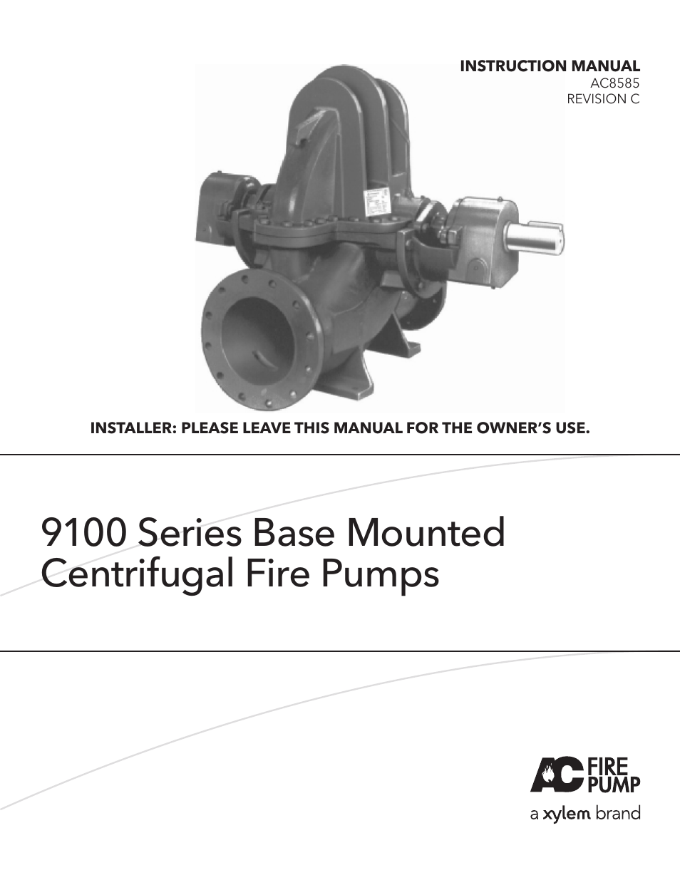 Xylem 9100 Series Base Mounted Centrifugal Fire Pumps AC8585 REV.C User Manual | 37 pages