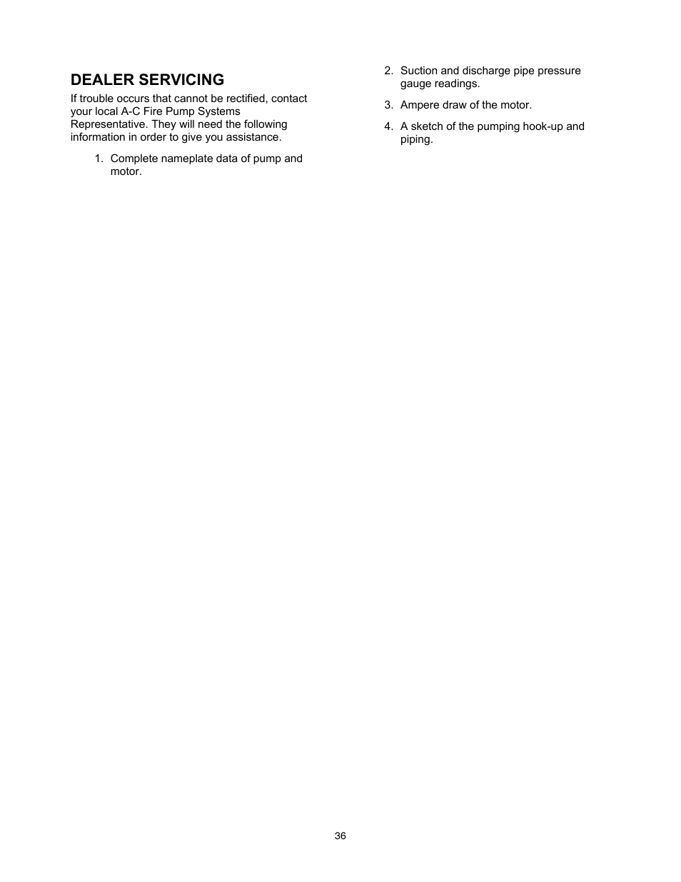 Dealer servicing | Xylem 9100 Series Base Mounted Centrifugal Fire Pumps AC8585 REV.C User Manual | Page 36 / 37