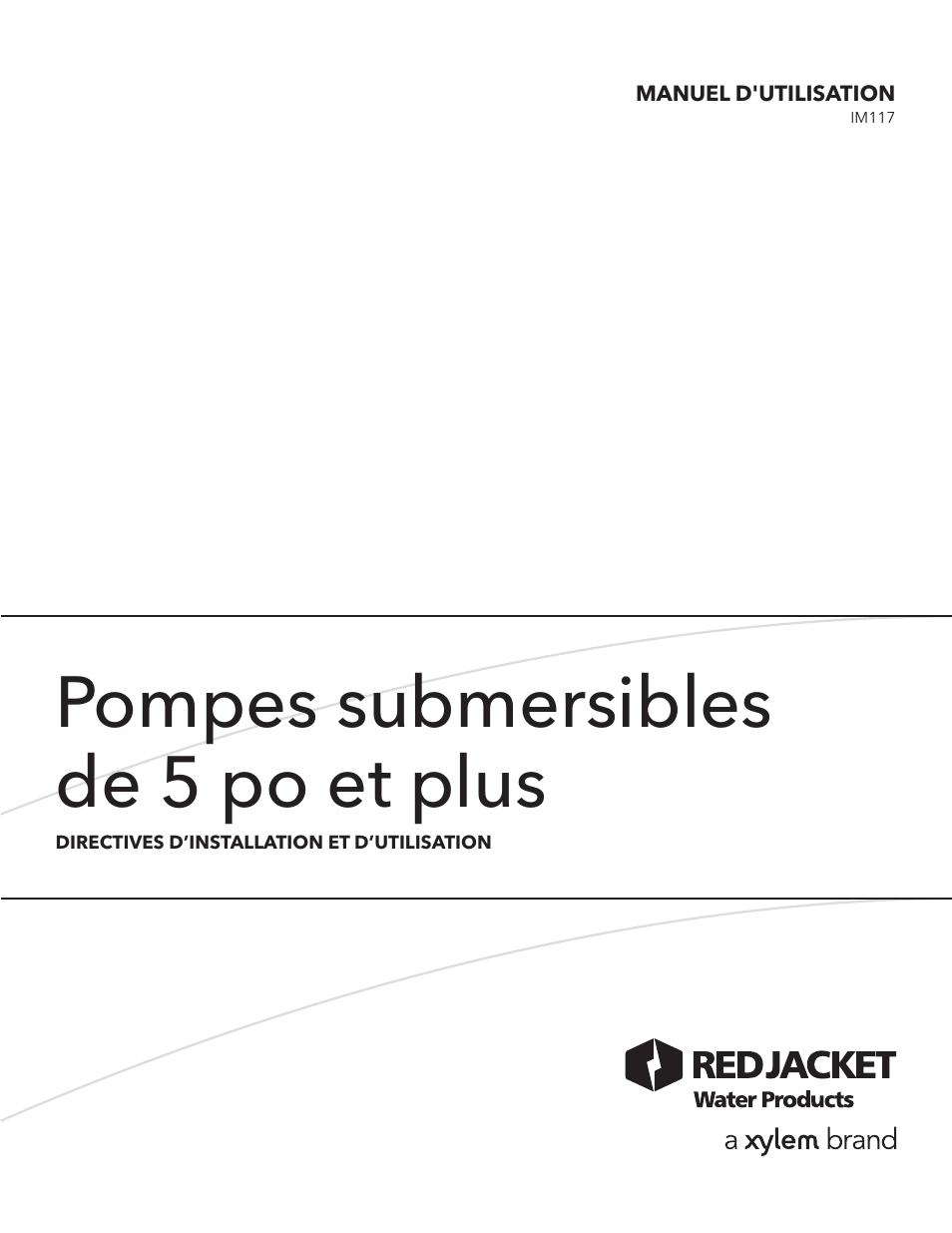 Pompes submersibles de 5 po et plus | Xylem IM117 R01 5 and Larger Submersible Pump User Manual | Page 33 / 48
