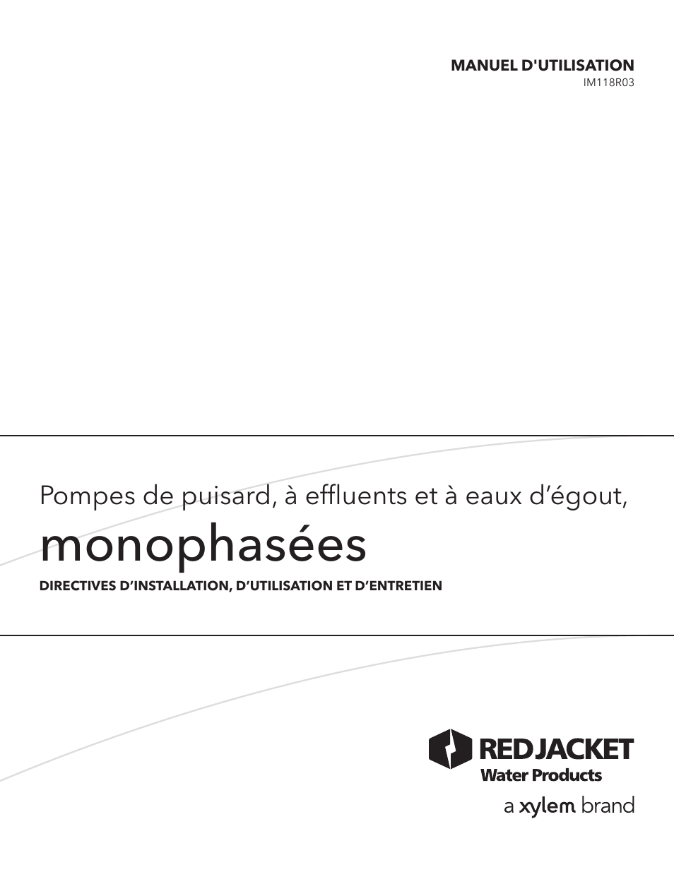 Monophasées, Pompes de puisard, à effluents et à eaux d’égout | Xylem IM118 R03 Sump Pumps User Manual | Page 26 / 40