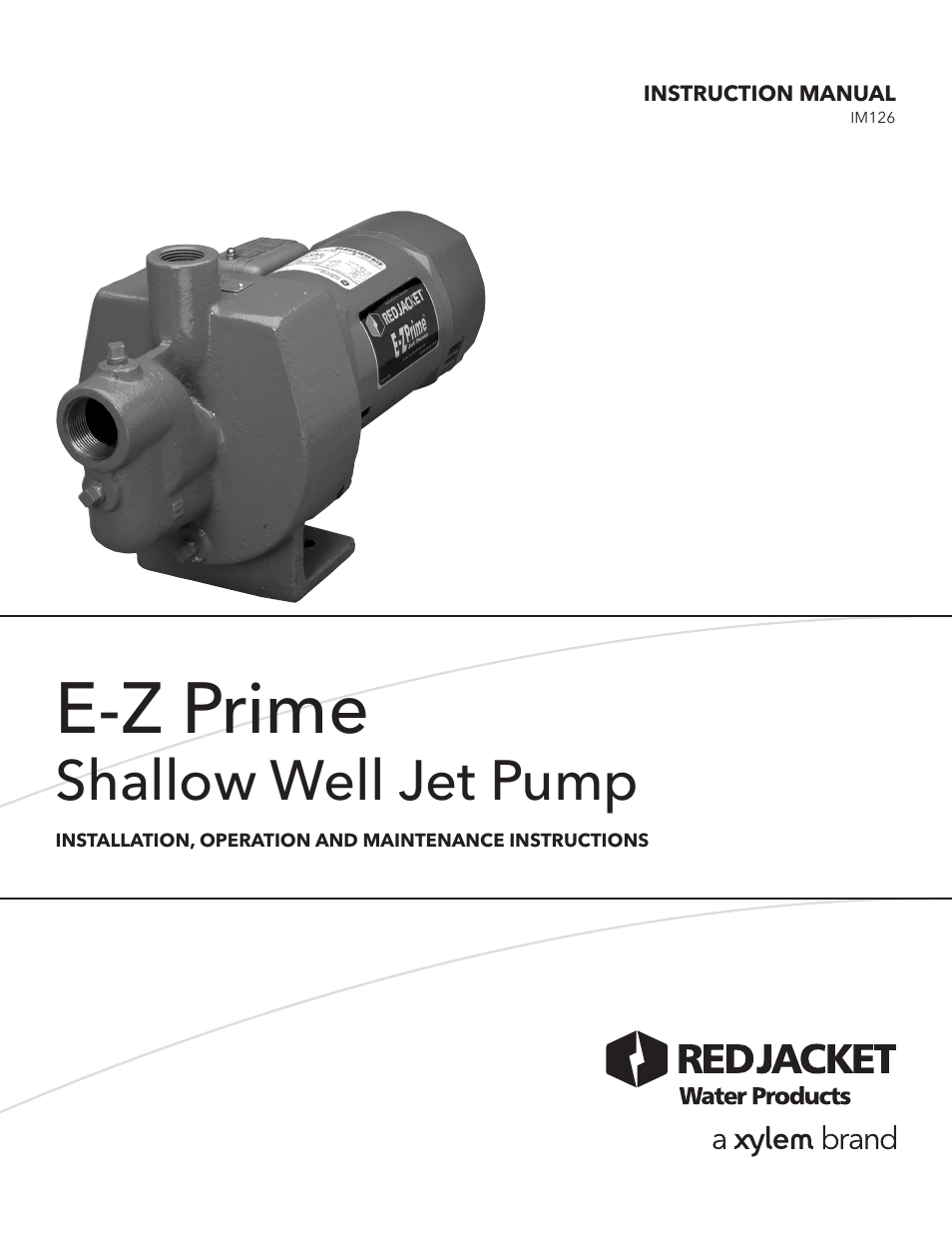 Xylem IM126R02 E-Z Prime Jet Pump Shallow Well Jet Pump User Manual | 36 pages