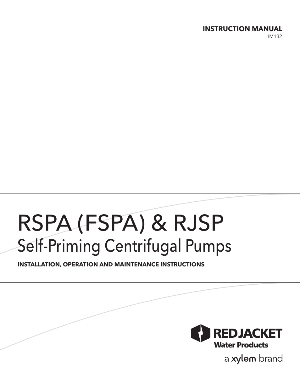 Xylem IM132 R02 RSPA (FSPA) & RJSP Self-Priming Centrifugal Pumps User Manual | 28 pages