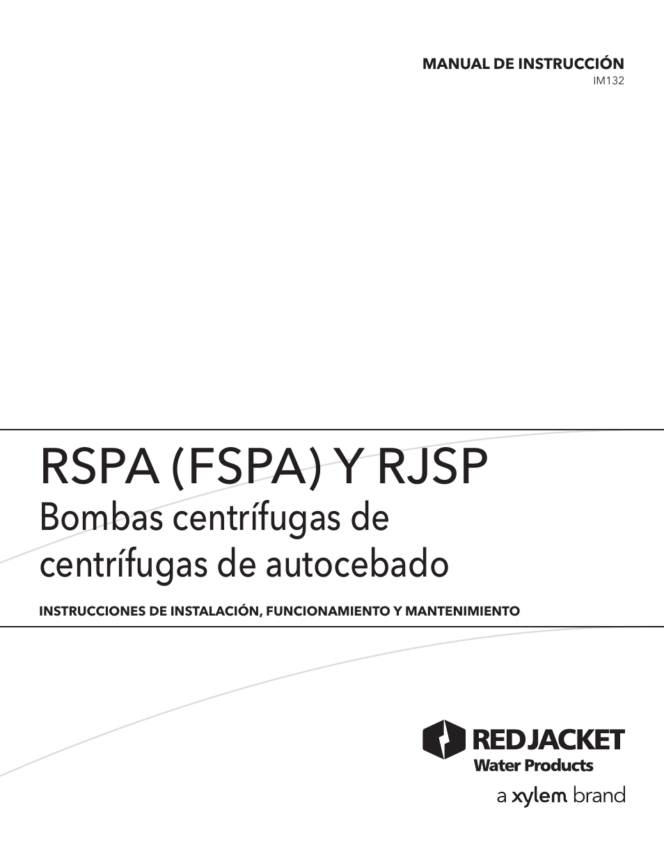 Rspa (fspa) y rjsp, Bombas centrífugas de centrífugas de autocebado | Xylem IM132 R02 RSPA (FSPA) & RJSP Self-Priming Centrifugal Pumps User Manual | Page 10 / 28