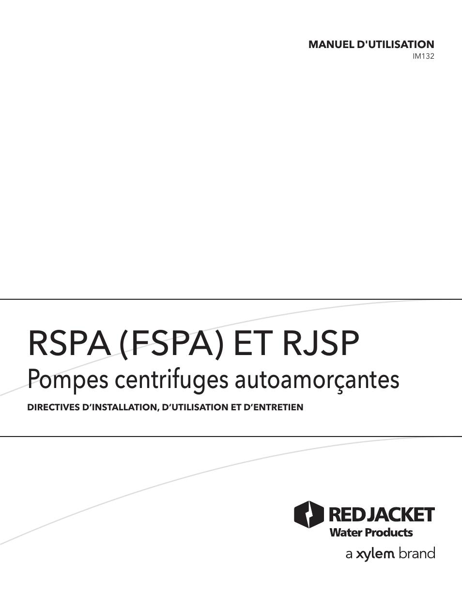 Rspa (fspa) et rjsp, Pompes centrifuges autoamorçantes | Xylem IM132 R02 RSPA (FSPA) & RJSP Self-Priming Centrifugal Pumps User Manual | Page 19 / 28