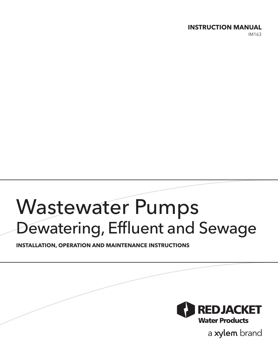 Xylem IM163 R01 Wastewater Pumps Dewatering, Effluent and Sewage User Manual | 36 pages