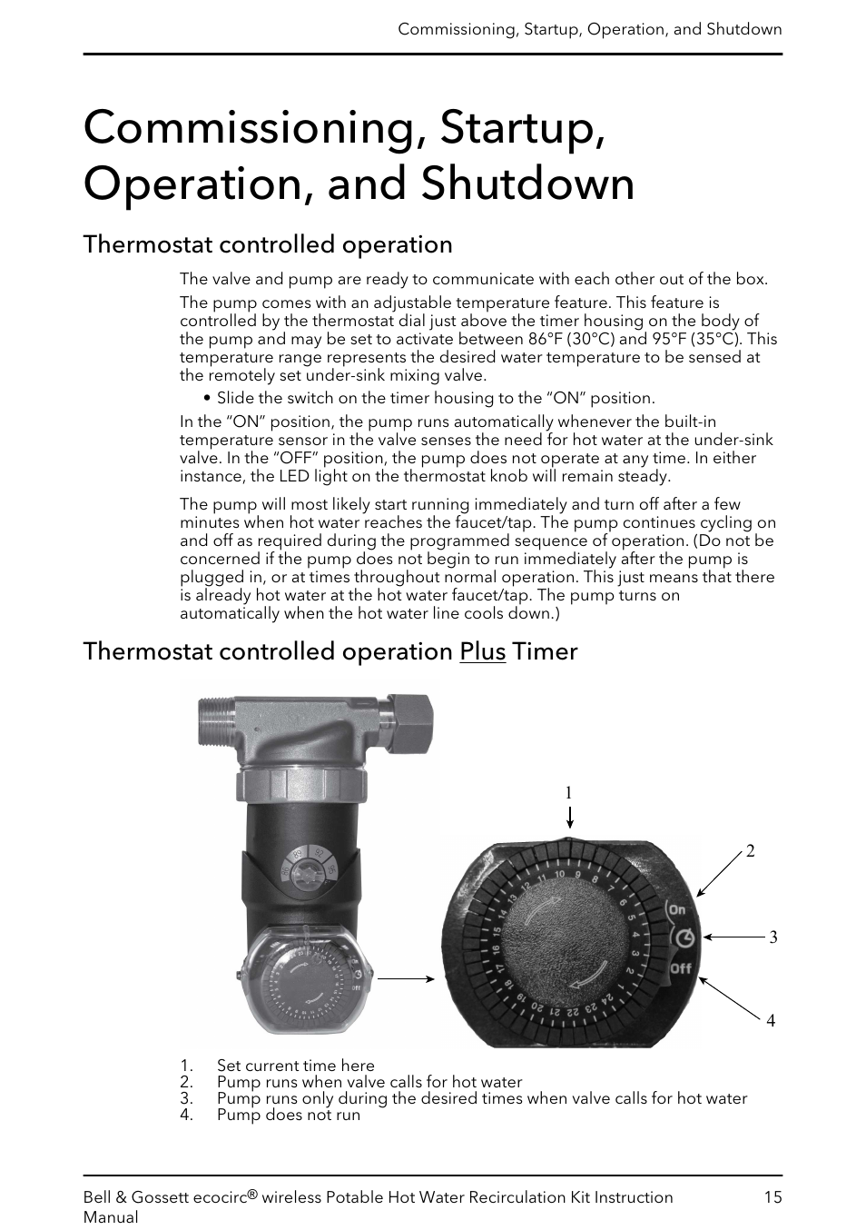 Commissioning, startup, operation, and shutdown, Thermostat controlled operation, Thermostat controlled operation plus timer | Bell & Gossett 6 71 075 141B ecocirc wireless Potable Hot Water Recirculation Kit User Manual | Page 17 / 28