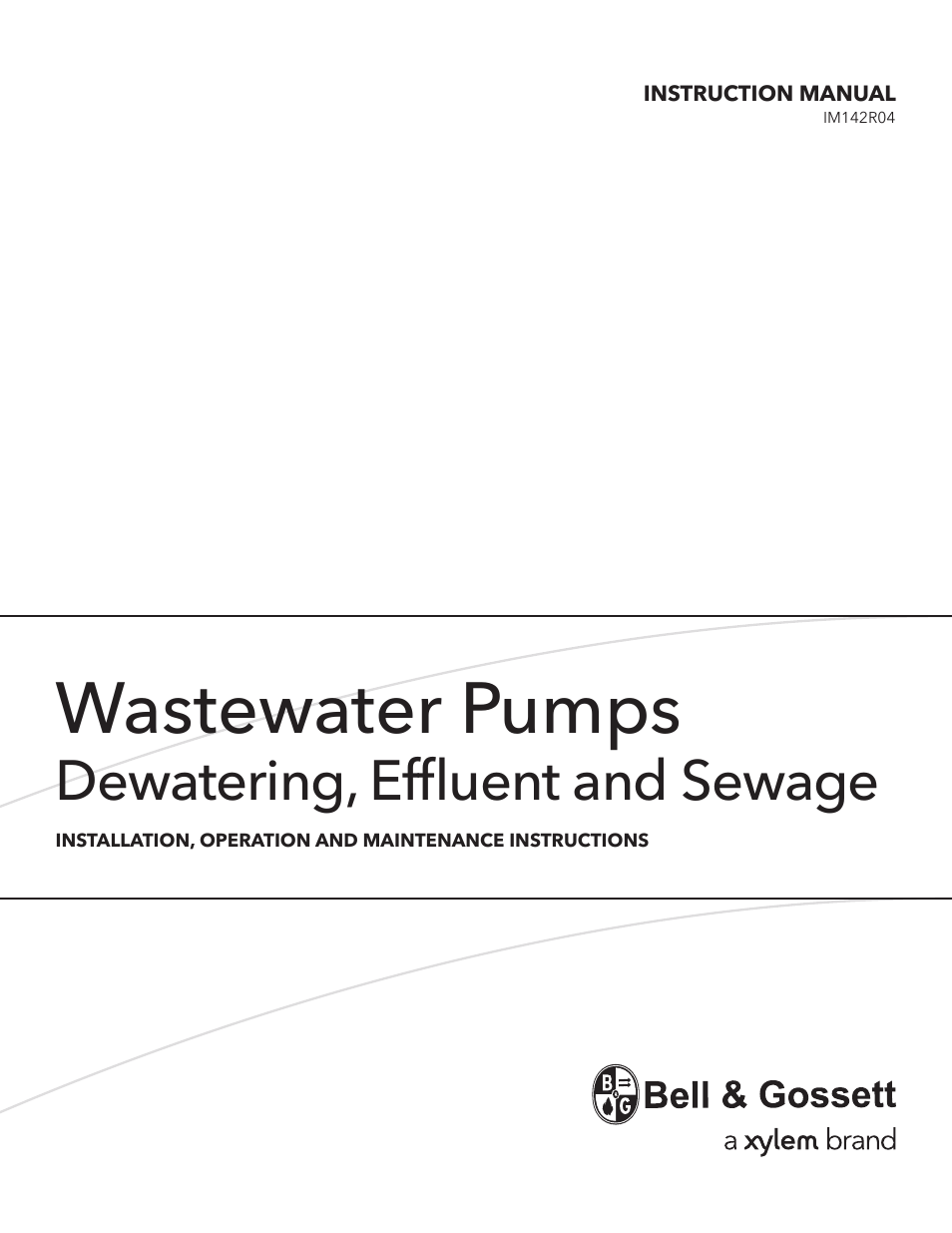 Bell & Gossett IM142R04 Wastewater Pumps Dewatering, Effluent and Sewage User Manual | 36 pages