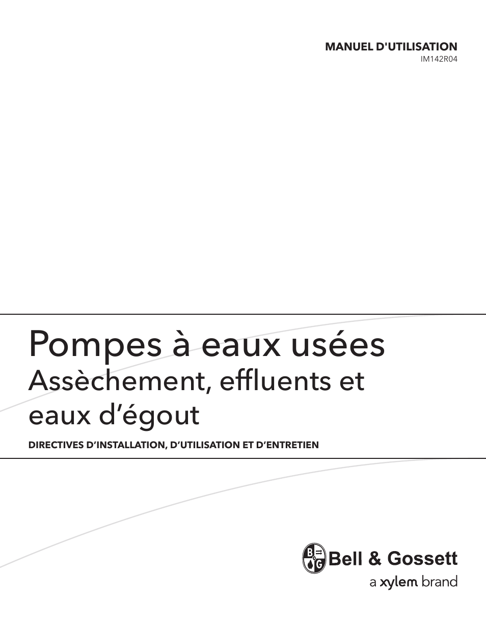 Pompes à eaux usées, Assèchement, effluents et eaux d’égout | Bell & Gossett IM142R04 Wastewater Pumps Dewatering, Effluent and Sewage User Manual | Page 24 / 36