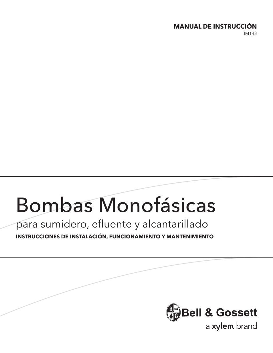 Bombas monofásicas, Para sumidero, efluente y alcantarillado | Bell & Gossett IM143 R02 Single Phase Sump, Effluent and Sewage User Manual | Page 12 / 36