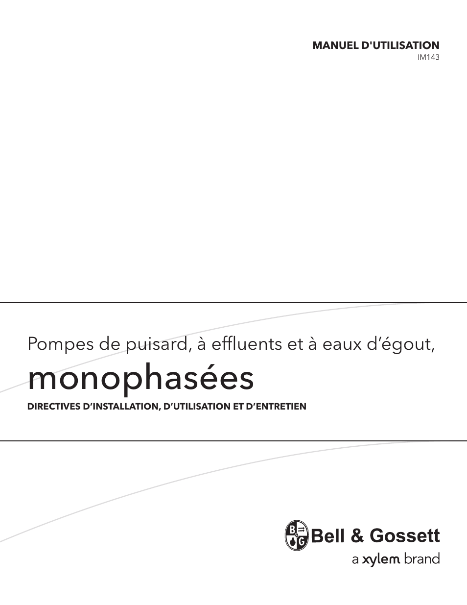 Monophasées, Pompes de puisard, à effluents et à eaux d’égout | Bell & Gossett IM143 R02 Single Phase Sump, Effluent and Sewage User Manual | Page 24 / 36
