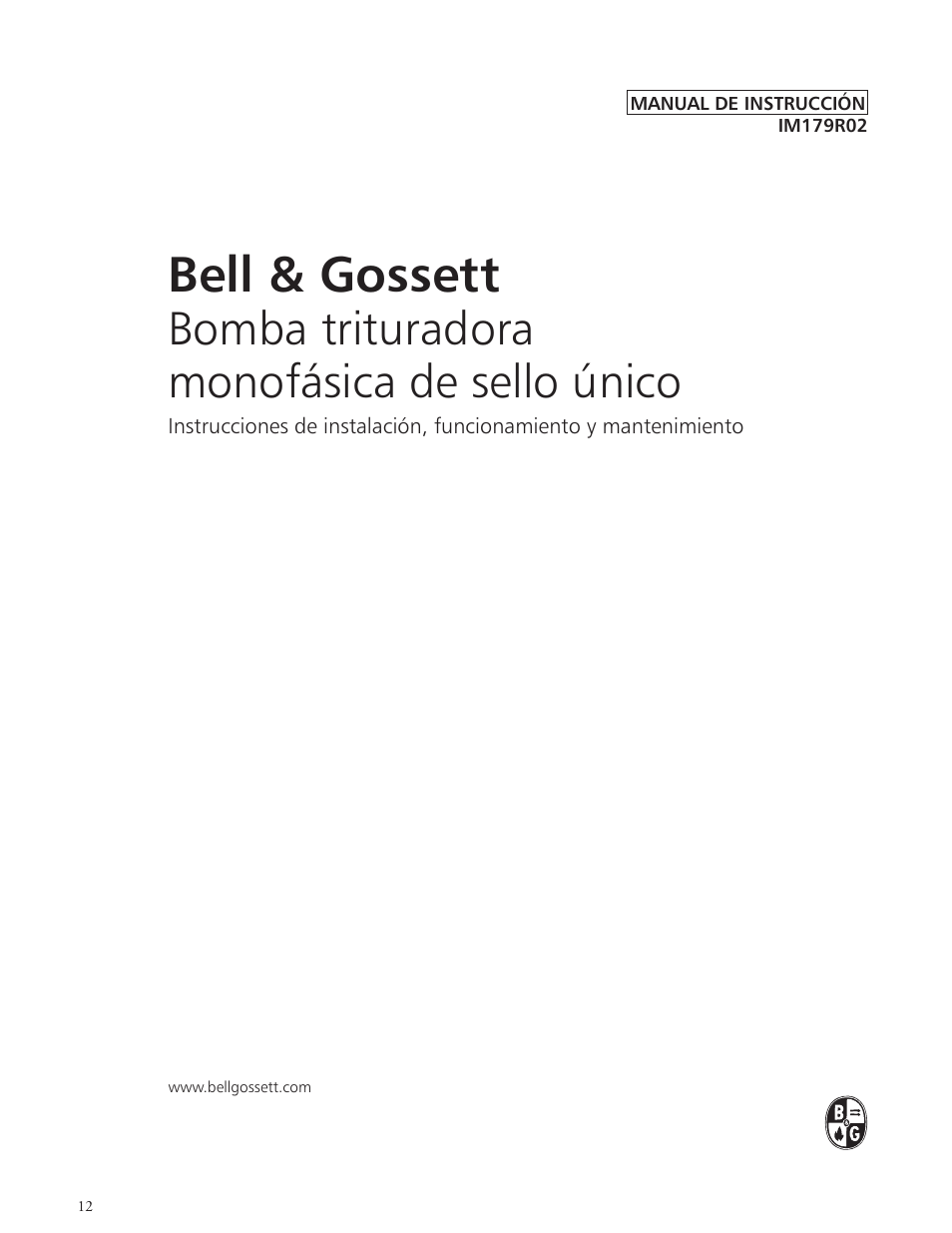 Bell & gossett, Bomba trituradora monofásica de sello único | Bell & Gossett IM179 R02 Single Phase, Single Seal Grinder Pump User Manual | Page 12 / 36