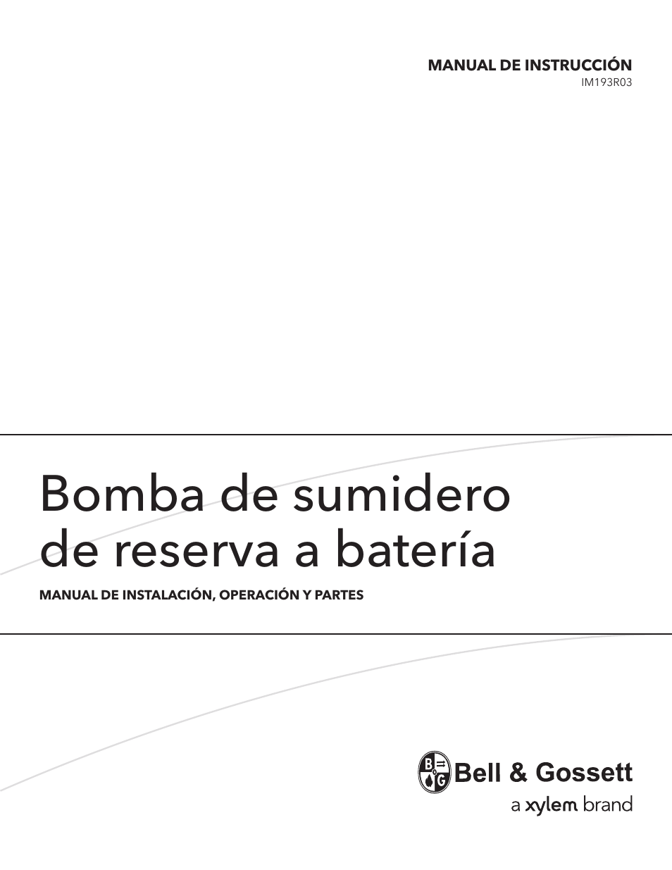 Bomba de sumidero de reserva a batería | Bell & Gossett IM193 R03 Rev 2 Battery Backup Sump Pump User Manual | Page 9 / 24