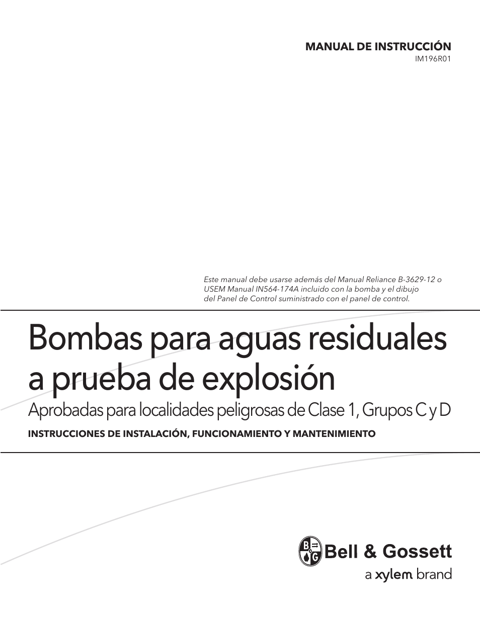 Bombas para aguas residuales a prueba de explosión | Xylem IM196 R01 Explosion Proof Wastewater Pumps Listed Class 1, Groups C and D Hazardous Locations User Manual | Page 11 / 32