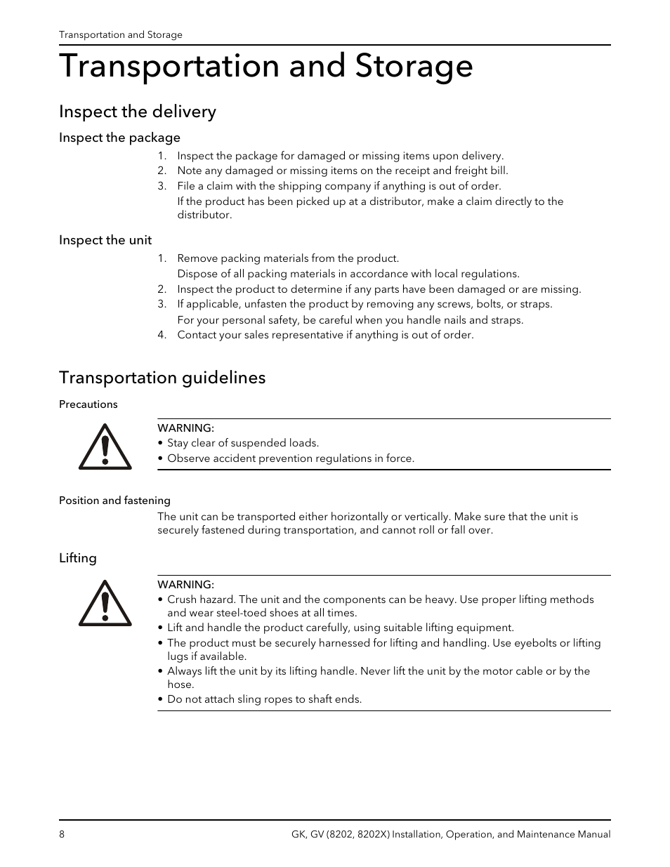 Transportation and storage, Inspect the delivery, Inspect the package | Inspect the unit, Transportation guidelines, Lifting, Inspect the package inspect the unit, Precautions position and fastening lifting | Xylem GK GV (8202, 8202X) User Manual | Page 10 / 48