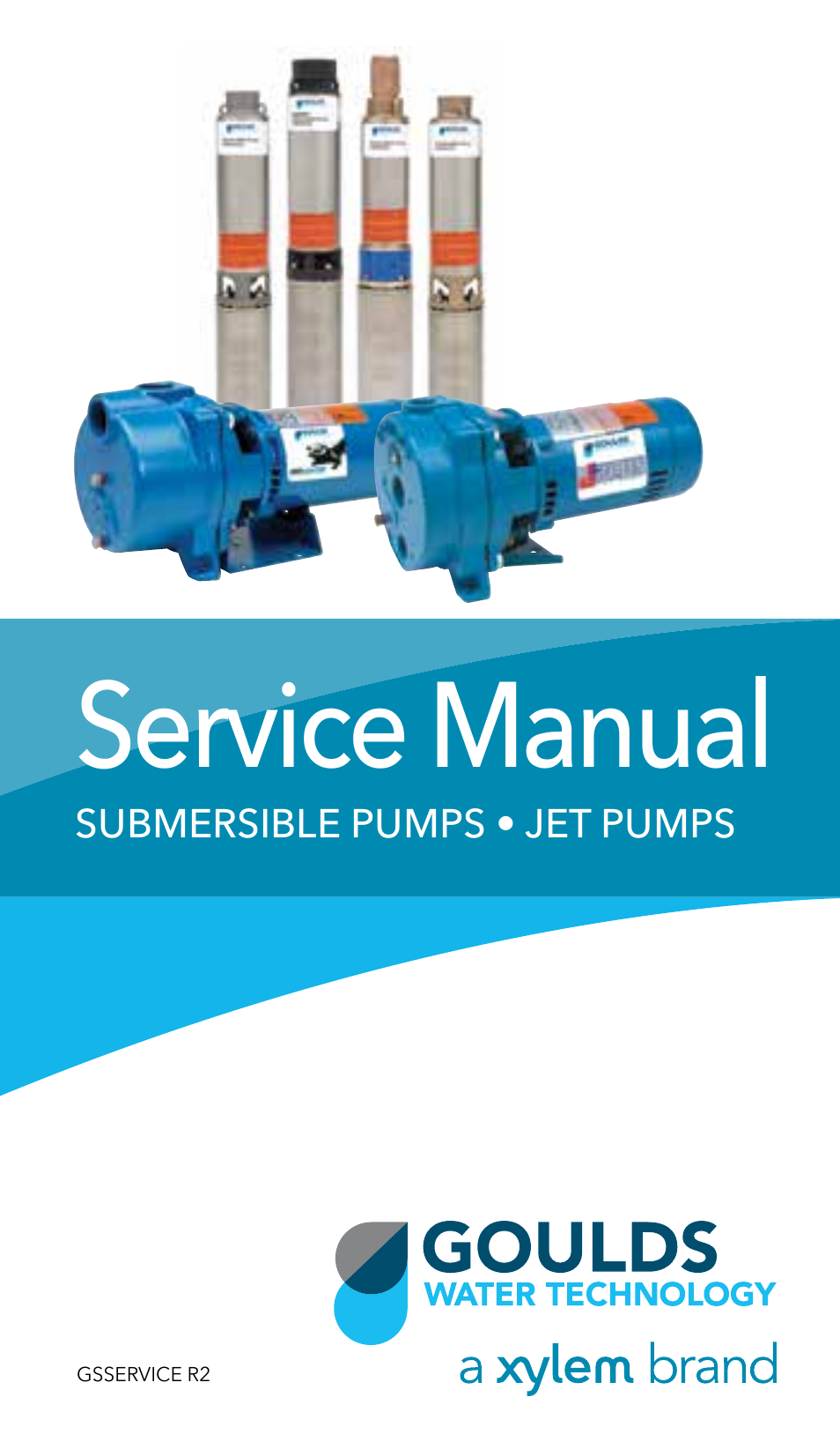 Xylem GSSERVICE R2 Service Manual Submersible Pumps & Jet Pumps User Manual | 100 pages