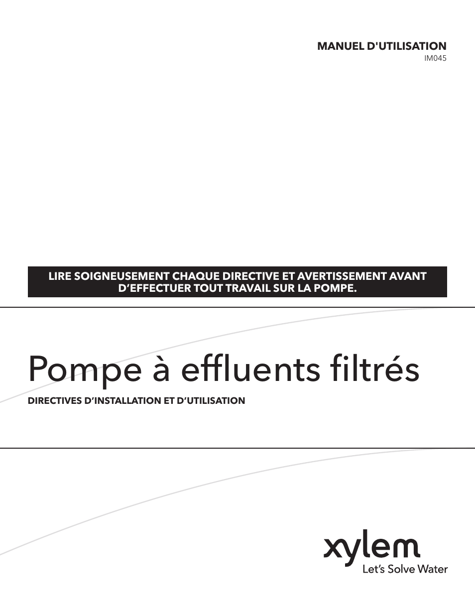 Pompe à effluents filtrés | Xylem IM045 R03 High Head Effluent Pumps User Manual | Page 11 / 16