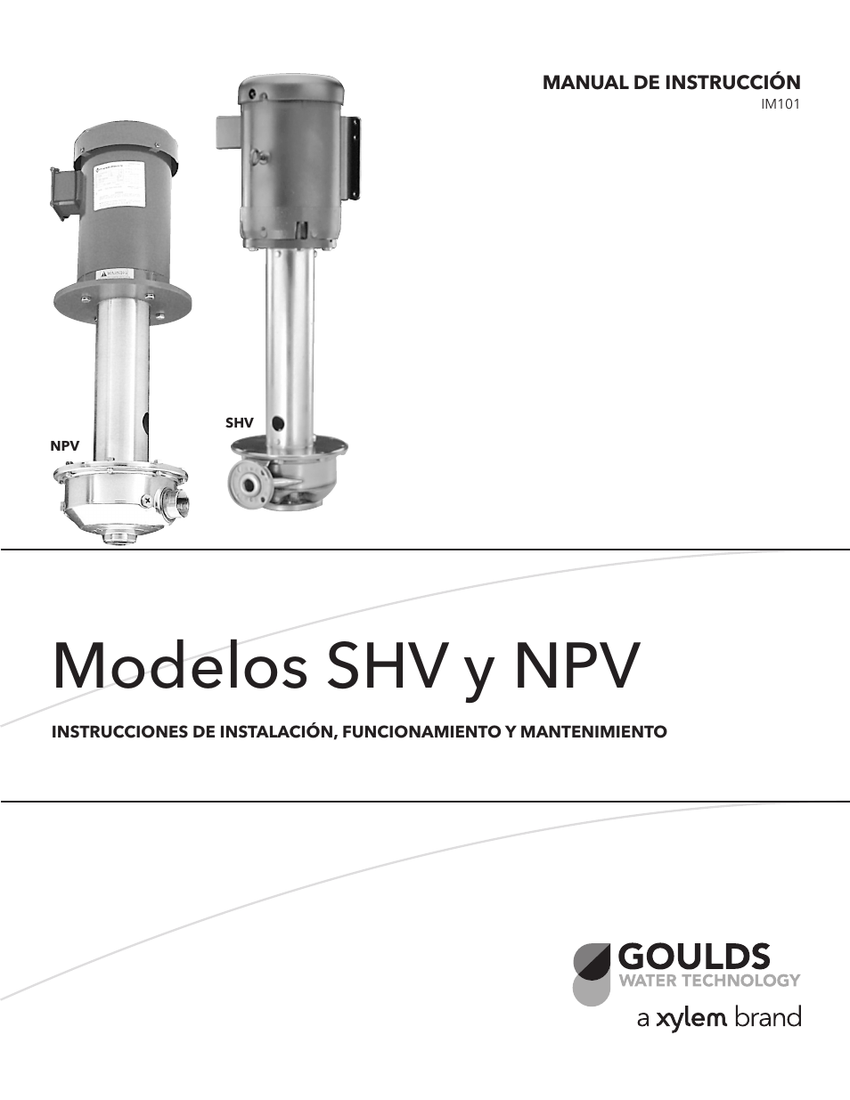 Modelos shv y npv | Xylem IM101 R04 MODELS SHV and NPV User Manual | Page 13 / 32