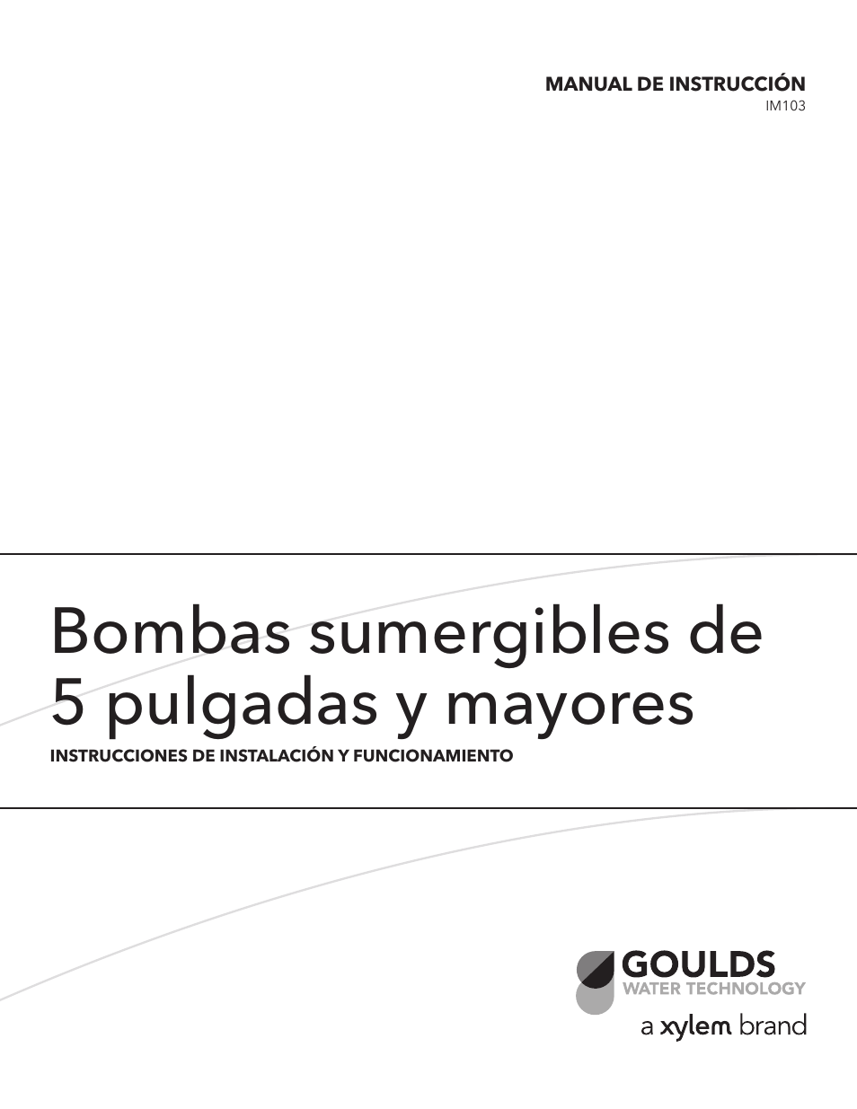 Bombas sumergibles de 5 pulgadas y mayores | Xylem IM103 R03 5 and Larger Submersible Pump User Manual | Page 18 / 48