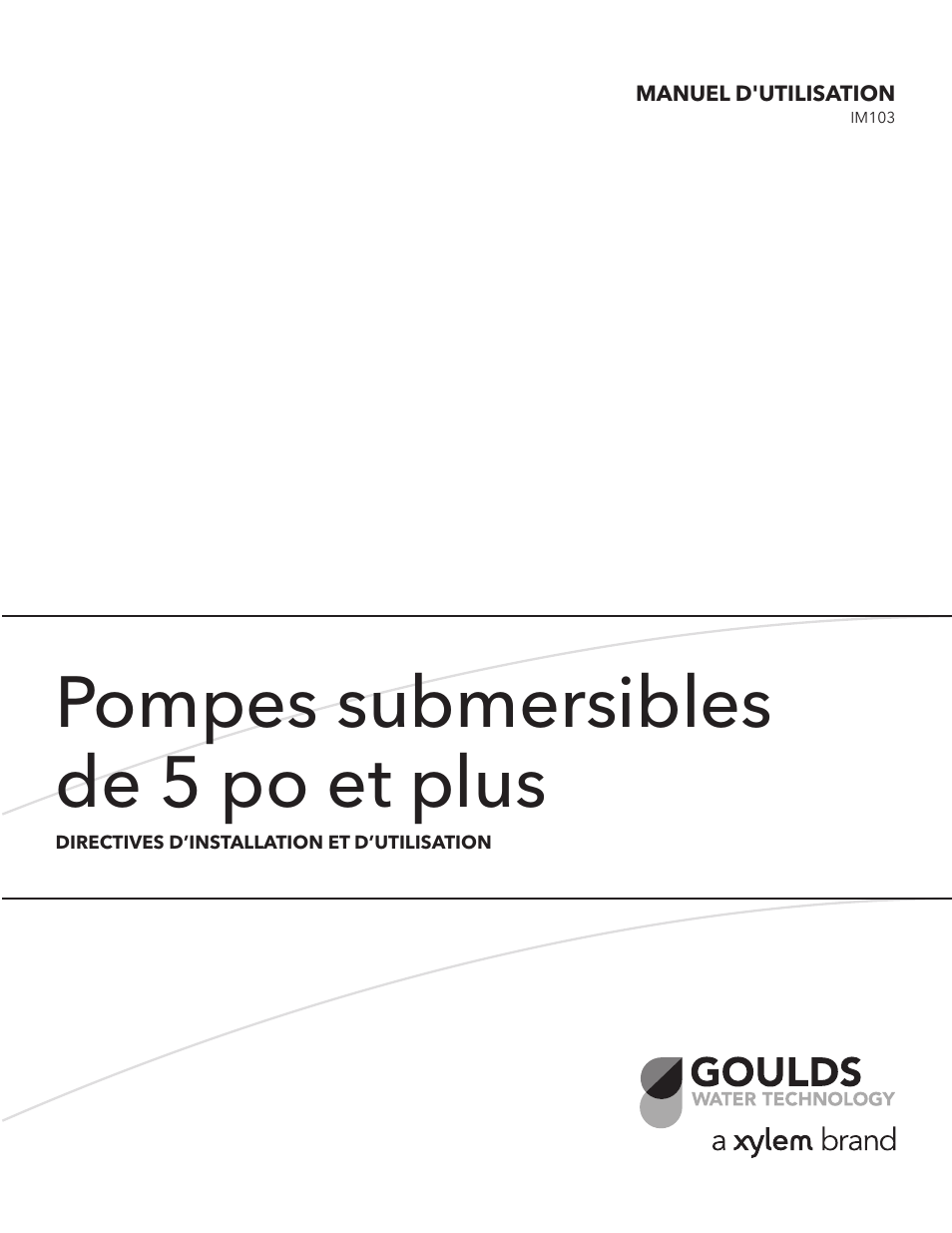 Pompes submersibles de 5 po et plus | Xylem IM103 R03 5 and Larger Submersible Pump User Manual | Page 33 / 48