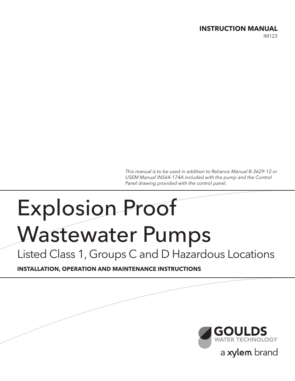 Xylem IM123 R04 Explosion Proof Wastewater Pumps Listed Class 1, Groups C and D Hazardous Locations User Manual | 32 pages