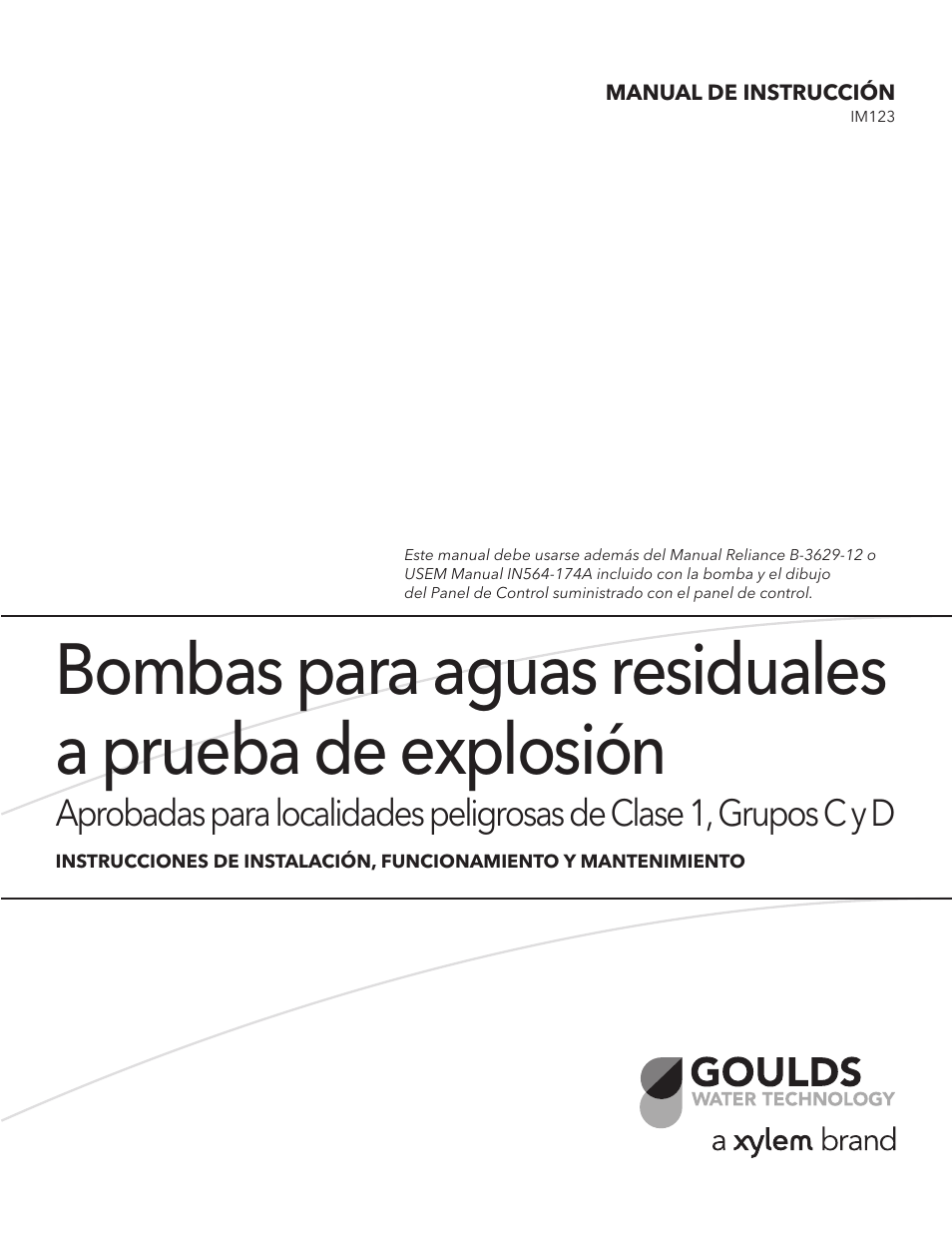 Bombas para aguas residuales a prueba de explosión | Xylem IM123 R04 Explosion Proof Wastewater Pumps Listed Class 1, Groups C and D Hazardous Locations User Manual | Page 11 / 32