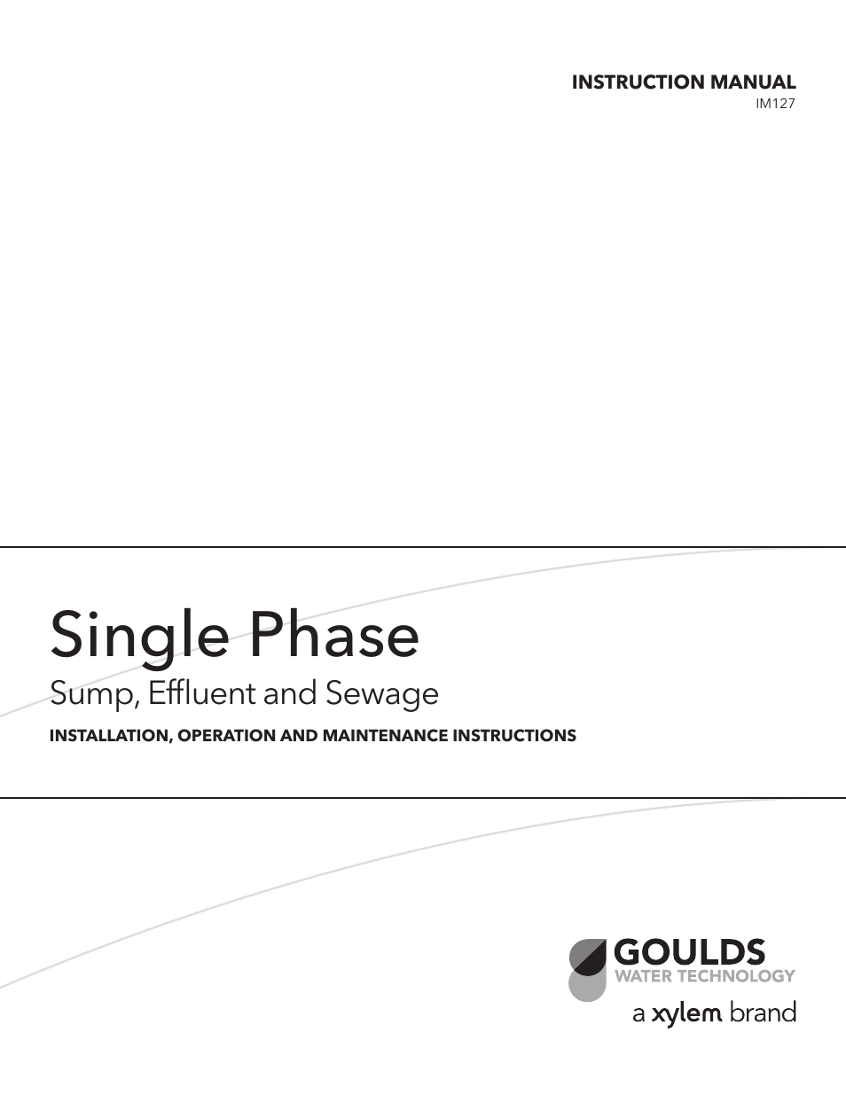 Xylem IM127 R03 Single Phase Sump, Effluent and Sewage User Manual | 36 pages