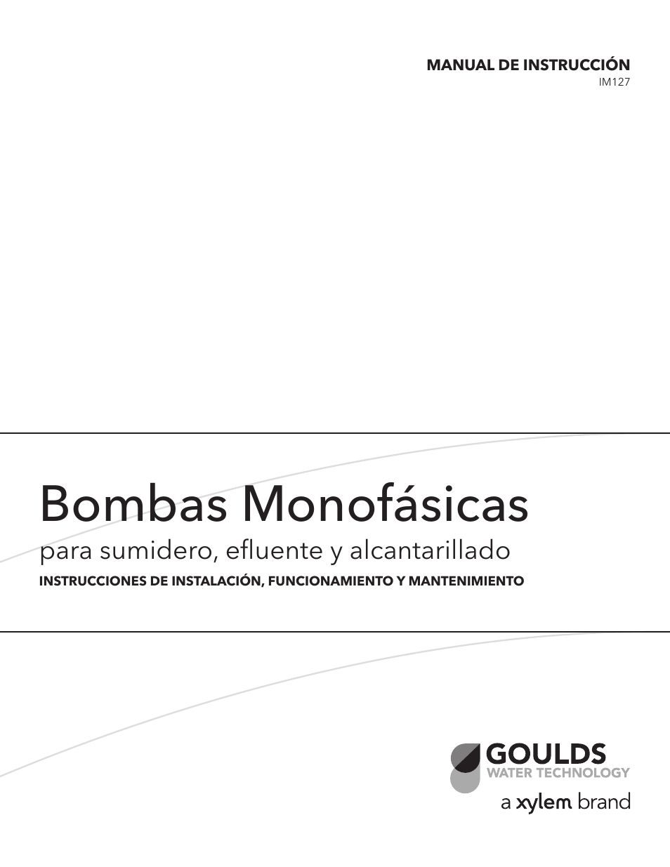 Bombas monofásicas, Para sumidero, efluente y alcantarillado | Xylem IM127 R03 Single Phase Sump, Effluent and Sewage User Manual | Page 12 / 36