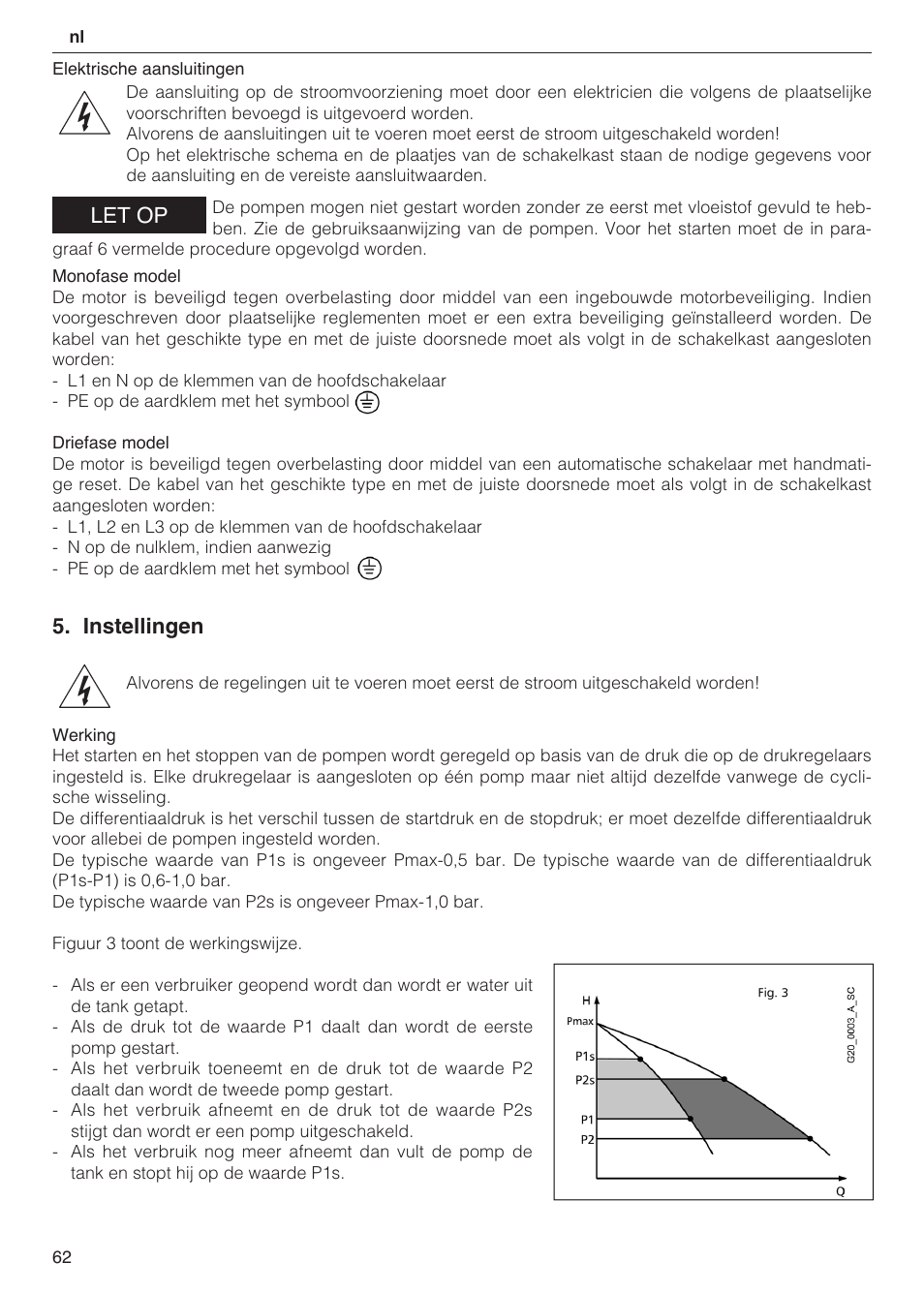 Let op, Instellingen | Xylem 2 Pump Booster Sets GXS20, GMD20, GMY20 User Manual | Page 62 / 88