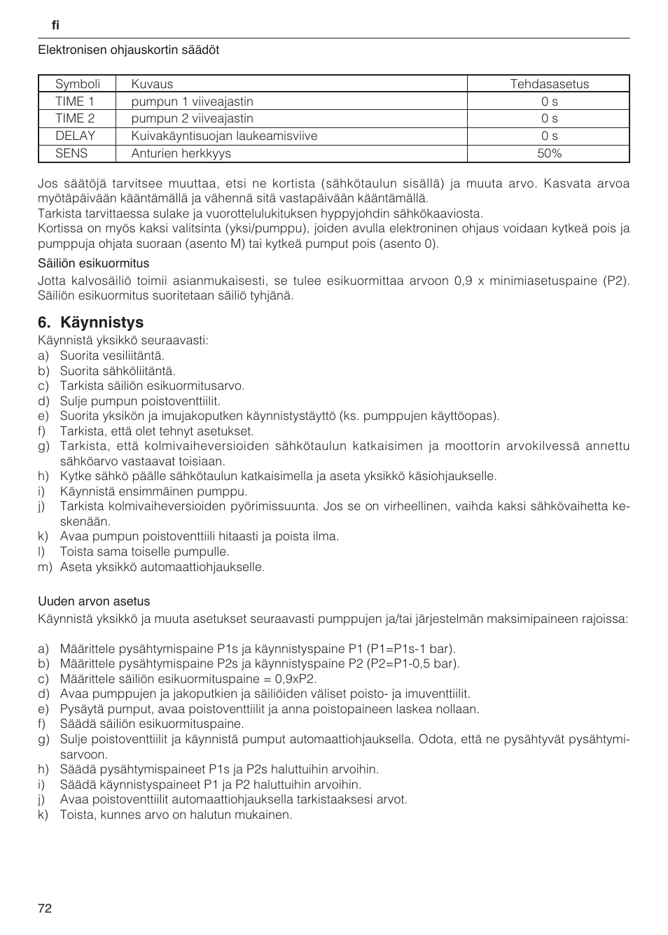 Käynnistys | Xylem 2 Pump Booster Sets GXS20, GMD20, GMY20 User Manual | Page 72 / 88