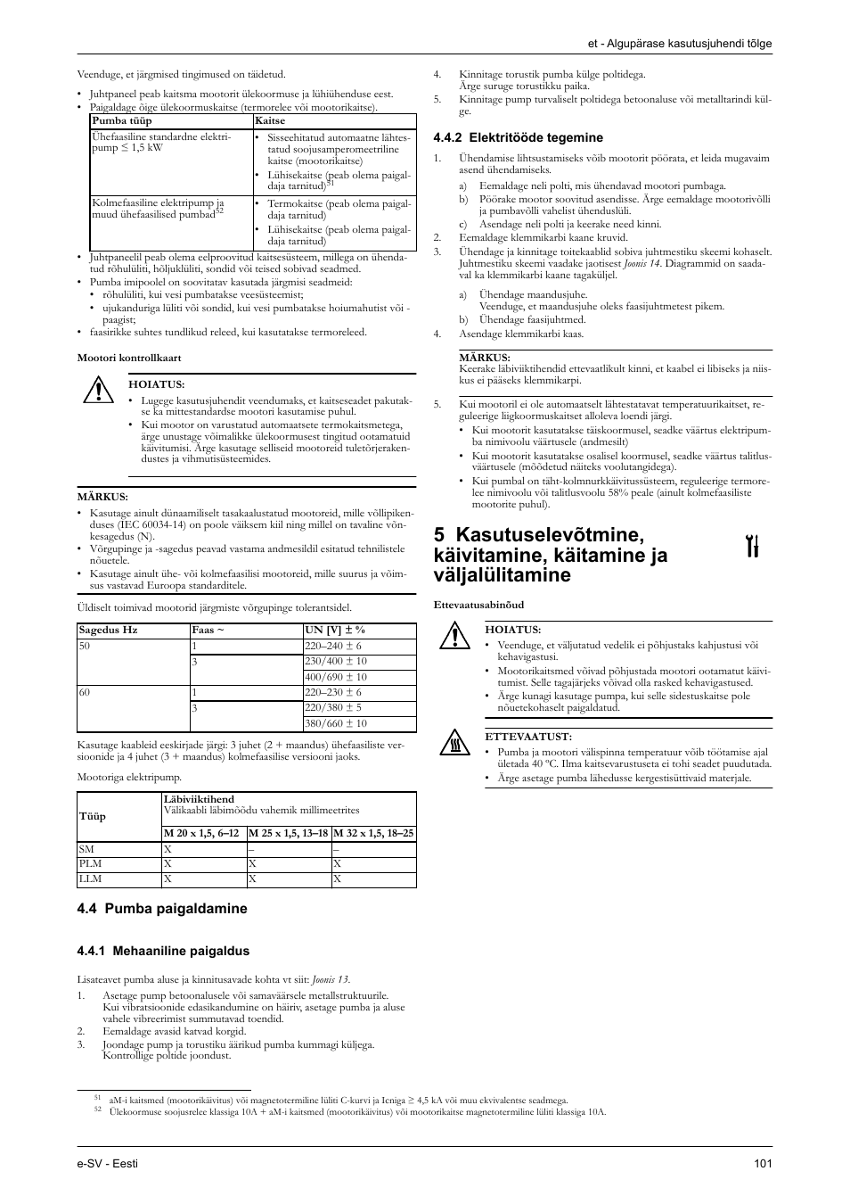 4 pumba paigaldamine, 1 mehaaniline paigaldus, 2 elektritööde tegemine | Ettevaatusabinõud | Xylem e-SV User Manual | Page 105 / 280