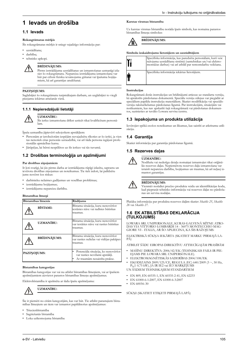 Latviešu, 1 ievads un drošība, 1 ievads | 1 nepieredzējuši lietotāji, 2 drošības terminoloģija un apzīmējumi, Karstas virsmas bīstamība, Simbolu izskaidrojums lietotājiem un uzstādītājiem, Instrukcijas, 3 iepakojuma un produkta utilizācija, 4 garantija | Xylem e-SV User Manual | Page 109 / 280