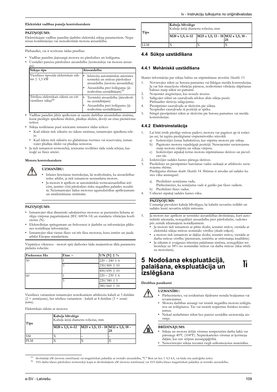 4 sūkņa uzstādīšana, 1 mehāniskā uzstādīšana, 2 elektroinstalācija | Drošības pasākumi | Xylem e-SV User Manual | Page 113 / 280