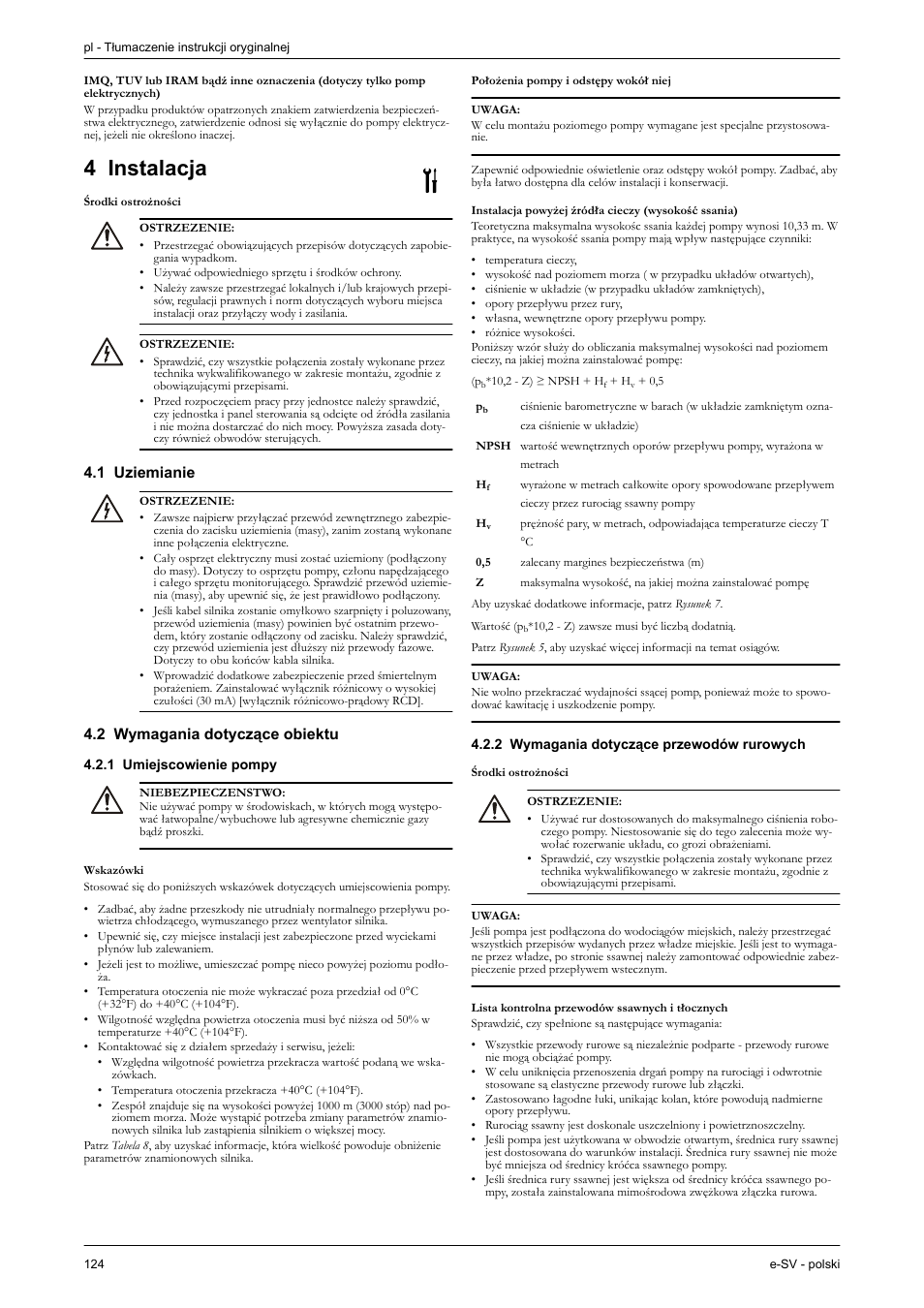 4 instalacja, Środki ostrożności, 1 uziemianie | 2 wymagania dotyczące obiektu, 1 umiejscowienie pompy, 2 wymagania dotyczące przewodów rurowych | Xylem e-SV User Manual | Page 128 / 280