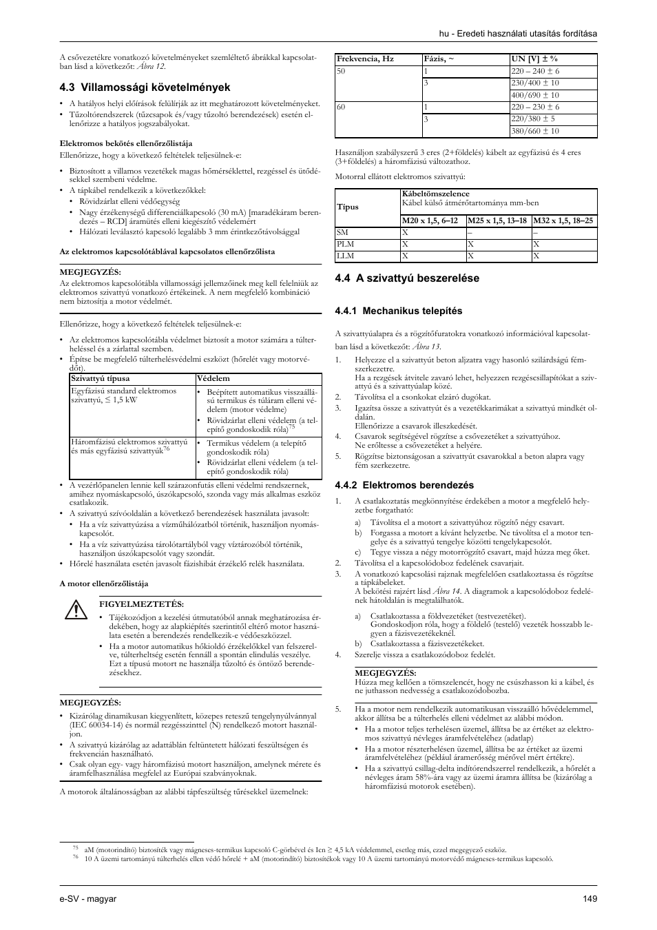 3 villamossági követelmények, 4 a szivattyú beszerelése, 1 mechanikus telepítés | 2 elektromos berendezés | Xylem e-SV User Manual | Page 153 / 280
