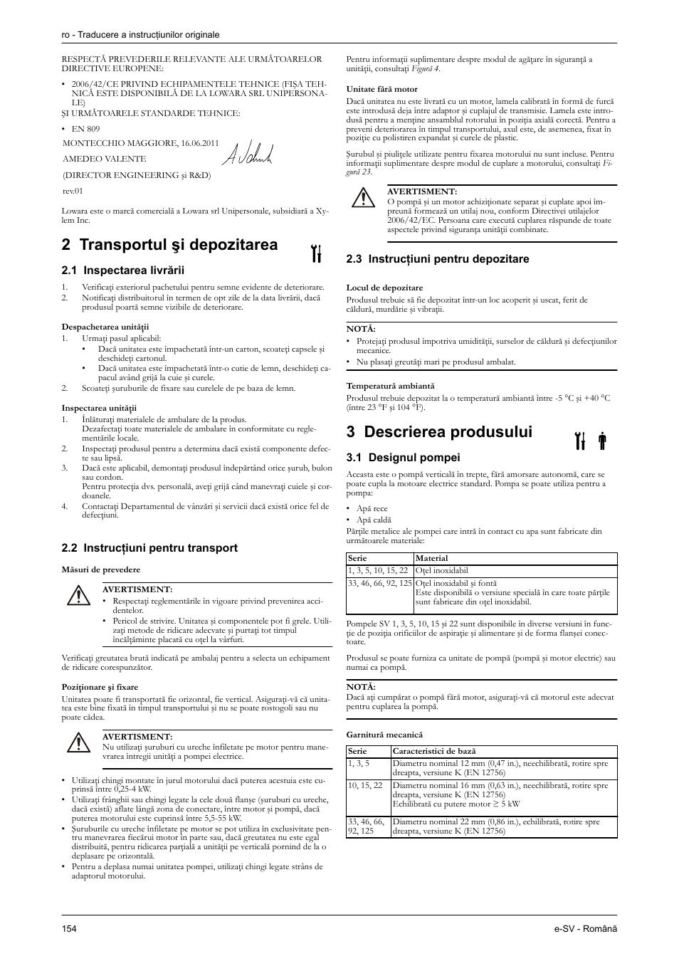 2 transportul şi depozitarea, 1 inspectarea livrării, Despachetarea unităţii | Inspectarea unităţii, 2 instrucţiuni pentru transport, Măsuri de prevedere, Poziţionare şi fixare, Unitate fără motor, 3 instrucţiuni pentru depozitare, Locul de depozitare | Xylem e-SV User Manual | Page 158 / 280