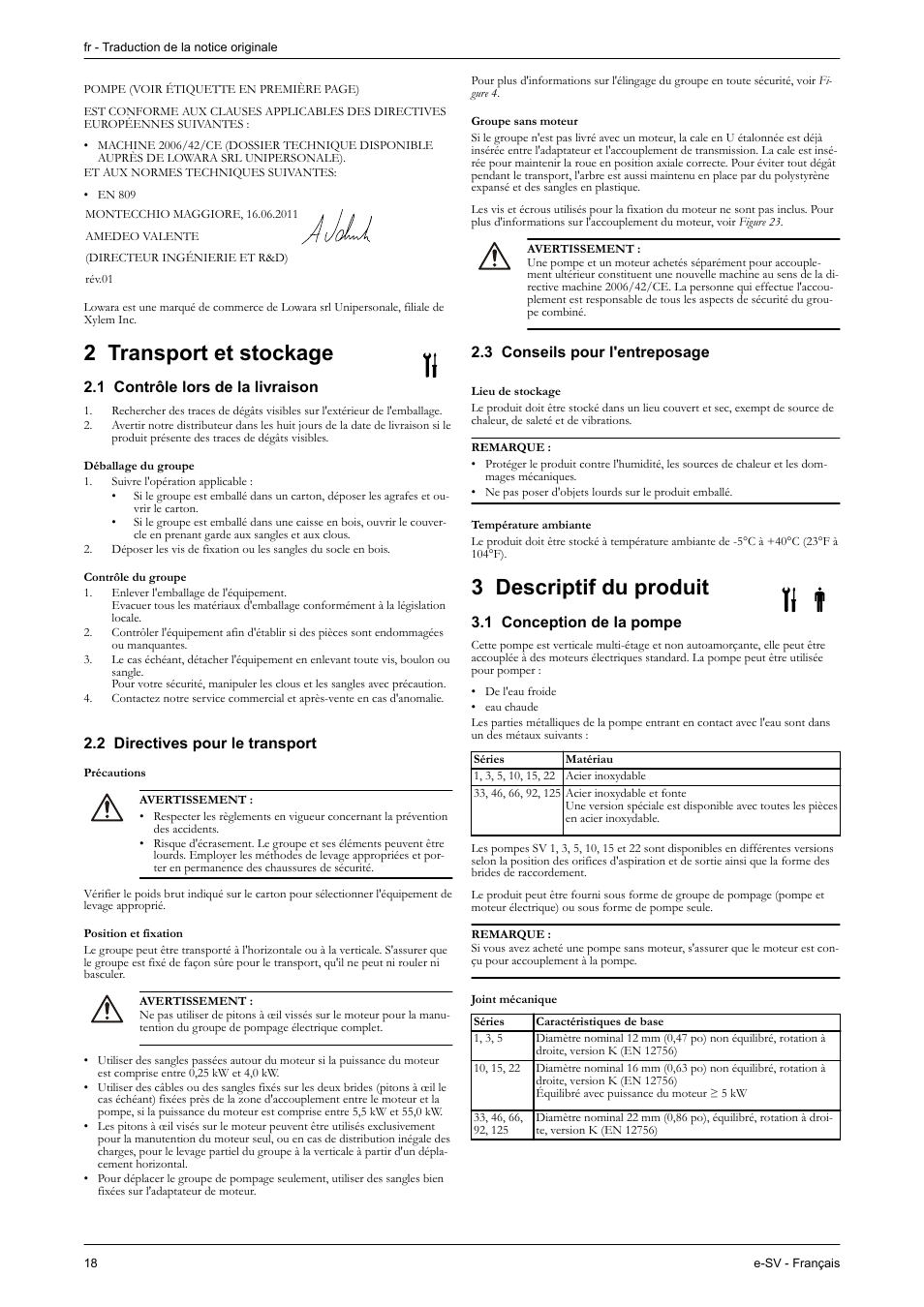 2 transport et stockage, 1 contrôle lors de la livraison, Déballage du groupe | Contrôle du groupe, 2 directives pour le transport, Précautions, Position et fixation, Groupe sans moteur, 3 conseils pour l'entreposage, Lieu de stockage | Xylem e-SV User Manual | Page 22 / 280
