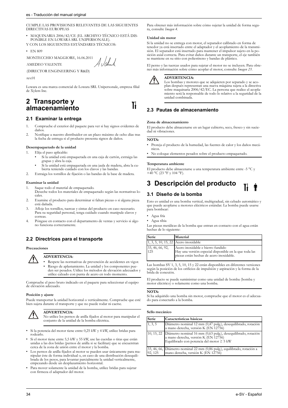 2 transporte y almacenamiento, 1 examinar la entrega, Desempaquetado de la unidad | Examinar la unidad, 2 directrices para el transporte, Precauciones, Posición y ajuste, Unidad sin motor, 3 pautas de almacenamiento, Zona de almacenamiento | Xylem e-SV User Manual | Page 38 / 280