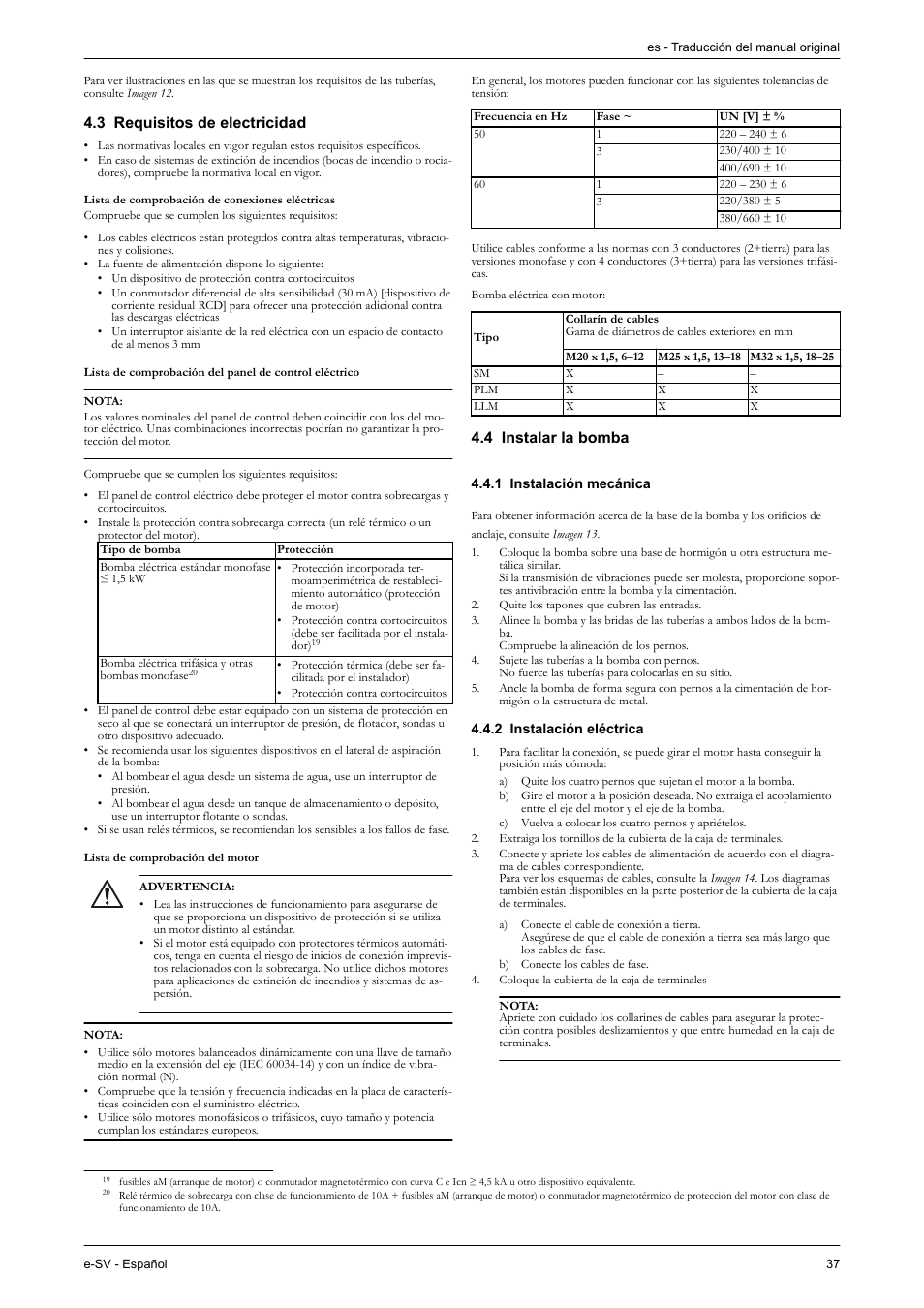 3 requisitos de electricidad, 4 instalar la bomba, 1 instalación mecánica | 2 instalación eléctrica | Xylem e-SV User Manual | Page 41 / 280