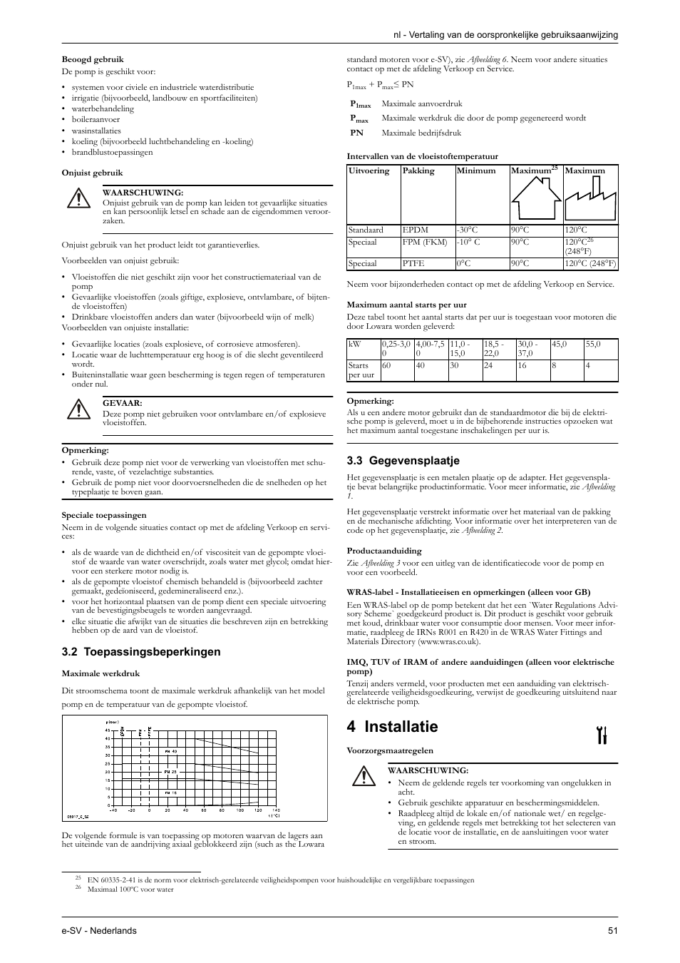 Beoogd gebruik, Onjuist gebruik, Speciale toepassingen | 2 toepassingsbeperkingen, 3 gegevensplaatje, Productaanduiding, 4 installatie, Voorzorgsmaatregelen | Xylem e-SV User Manual | Page 55 / 280