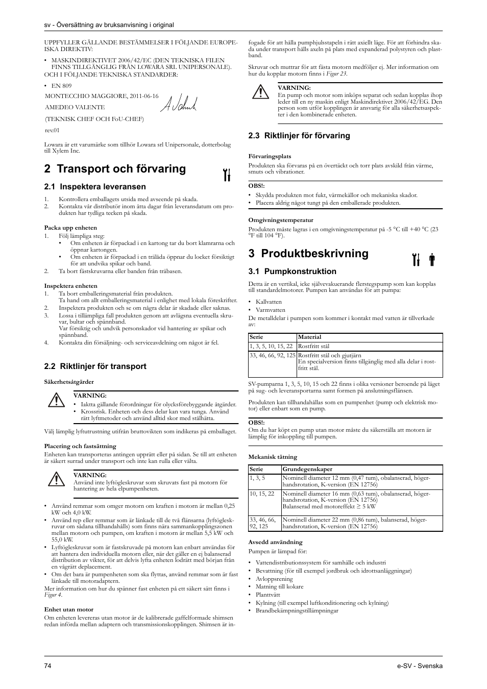 2 transport och förvaring, 1 inspektera leveransen, Packa upp enheten | Inspektera enheten, 2 riktlinjer för transport, Säkerhetsåtgärder, Placering och fastsättning, Enhet utan motor, 3 riktlinjer för förvaring, Förvaringsplats | Xylem e-SV User Manual | Page 78 / 280