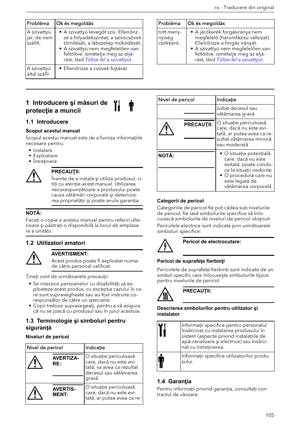 Manual de instalare, exploatare şi întreţinere, 1 introducere şi măsuri de protecţie a muncii, 1 introducere | 2 utilizatori amatori, 3 terminologie şi simboluri pentru siguranţă, 4 garanţia | Xylem e-HM User Manual | Page 105 / 172