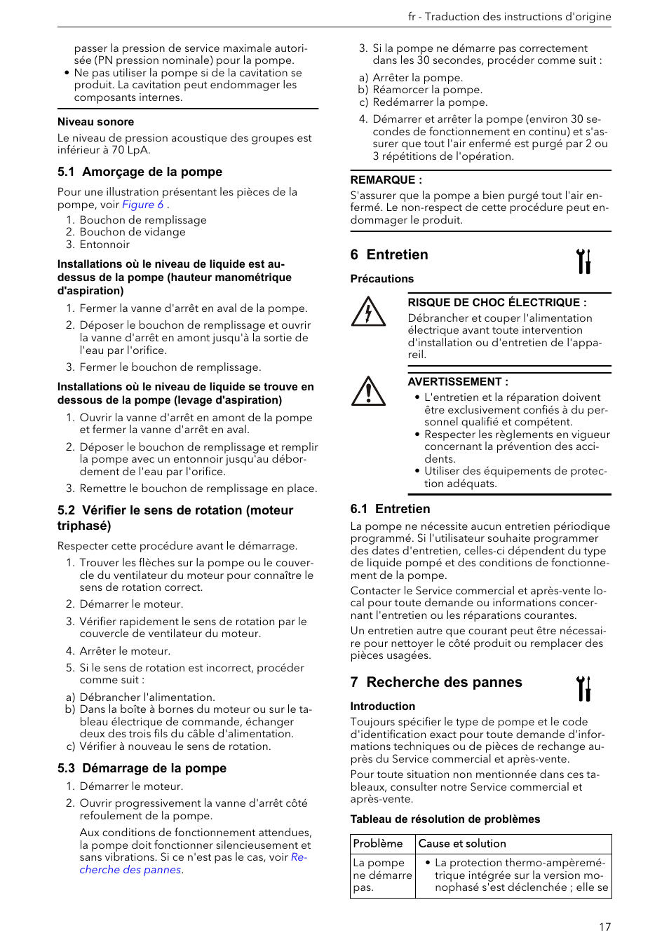 1 amorçage de la pompe, 2 vérifier le sens de rotation (moteur triphasé), 3 démarrage de la pompe | 6 entretien, 1 entretien, 7 recherche des pannes | Xylem e-HM User Manual | Page 17 / 172