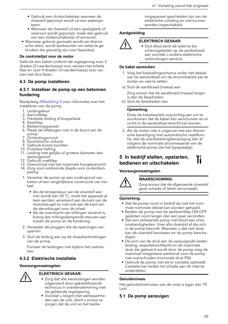 3 de pomp installeren, 1 installeer de pomp op een betonnen fundering, 2 elektrische installatie | De kabel aansluiten, 1 de pomp aanzuigen | Xylem e-HM User Manual | Page 39 / 172