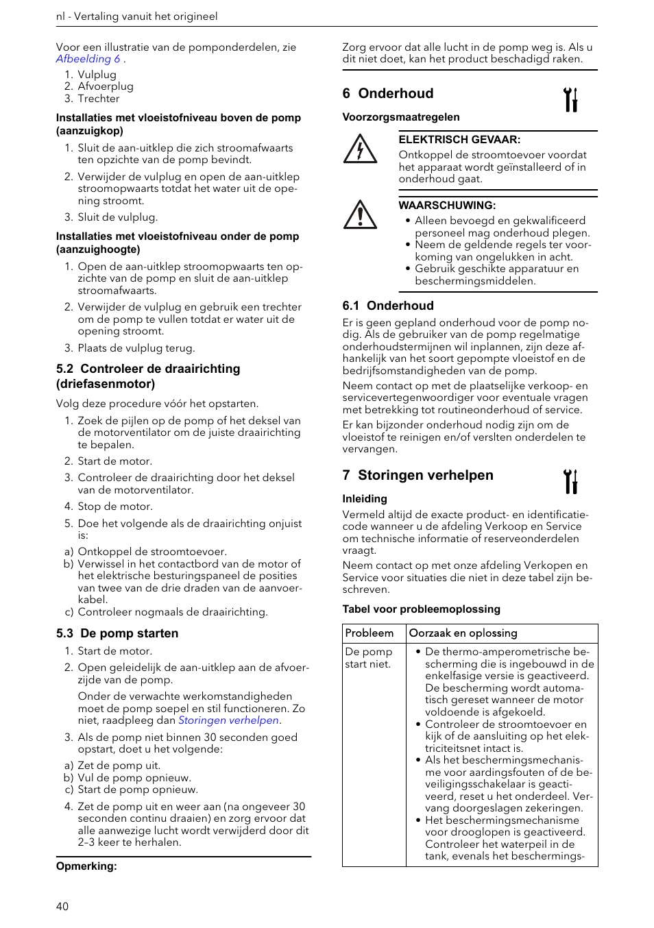 2 controleer de draairichting (driefasenmotor), 3 de pomp starten, 6 onderhoud | 1 onderhoud, 7 storingen verhelpen | Xylem e-HM User Manual | Page 40 / 172