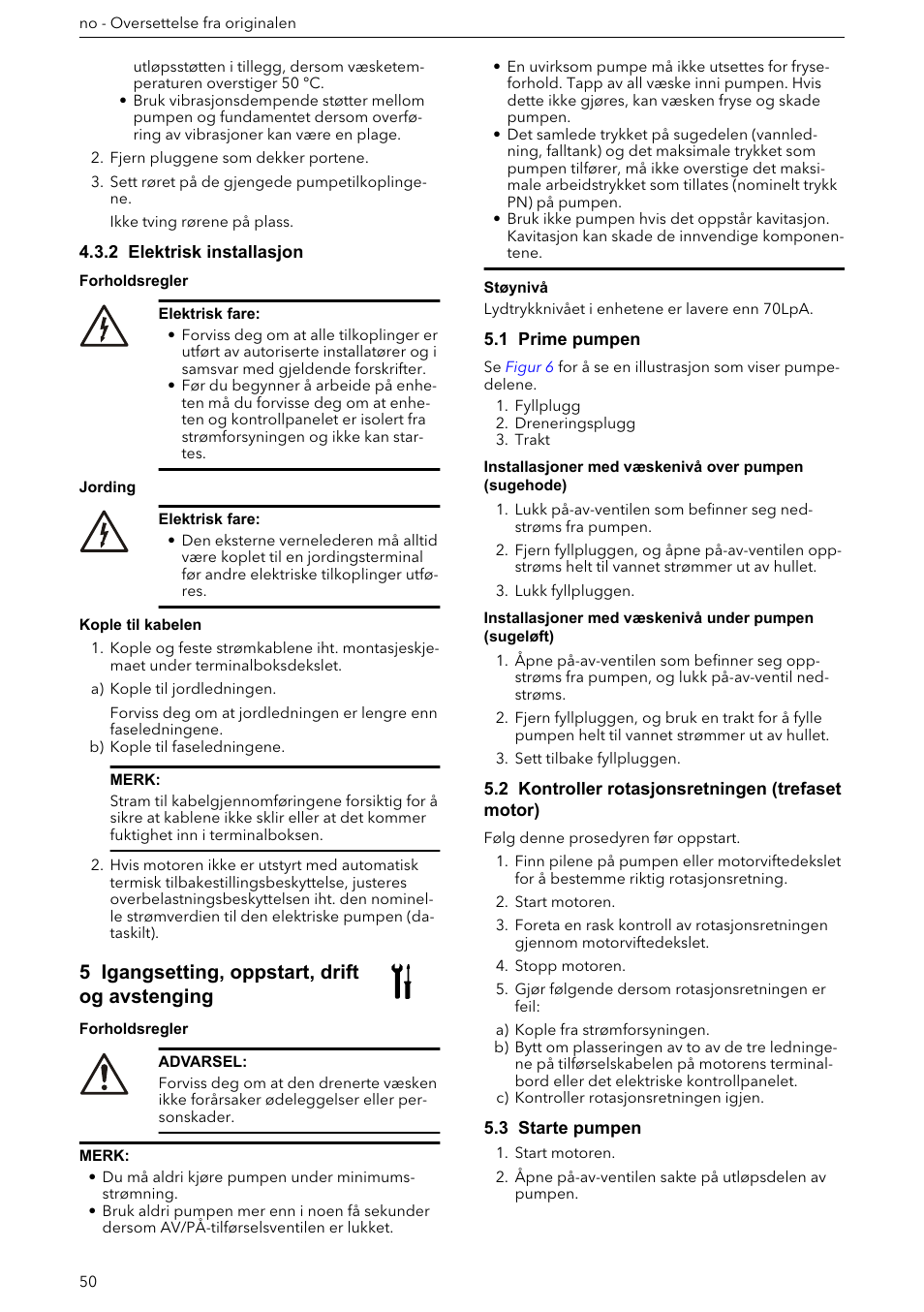 2 elektrisk installasjon, Kople til kabelen, 5 igangsetting, oppstart, drift og avstenging | 1 prime pumpen, 2 kontroller rotasjonsretningen (trefaset motor), 3 starte pumpen | Xylem e-HM User Manual | Page 50 / 172