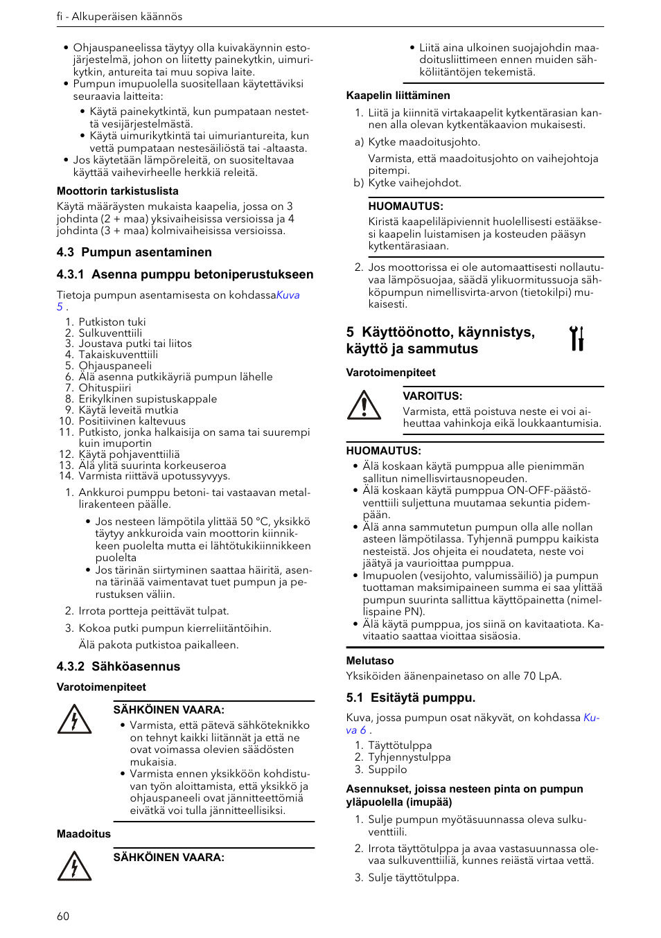 3 pumpun asentaminen, 1 asenna pumppu betoniperustukseen, 2 sähköasennus | Kaapelin liittäminen, 5 käyttöönotto, käynnistys, käyttö ja sammutus, 1 esitäytä pumppu | Xylem e-HM User Manual | Page 60 / 172